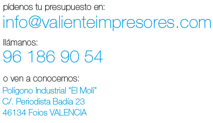 Datos de contacto de Valiente Impresores